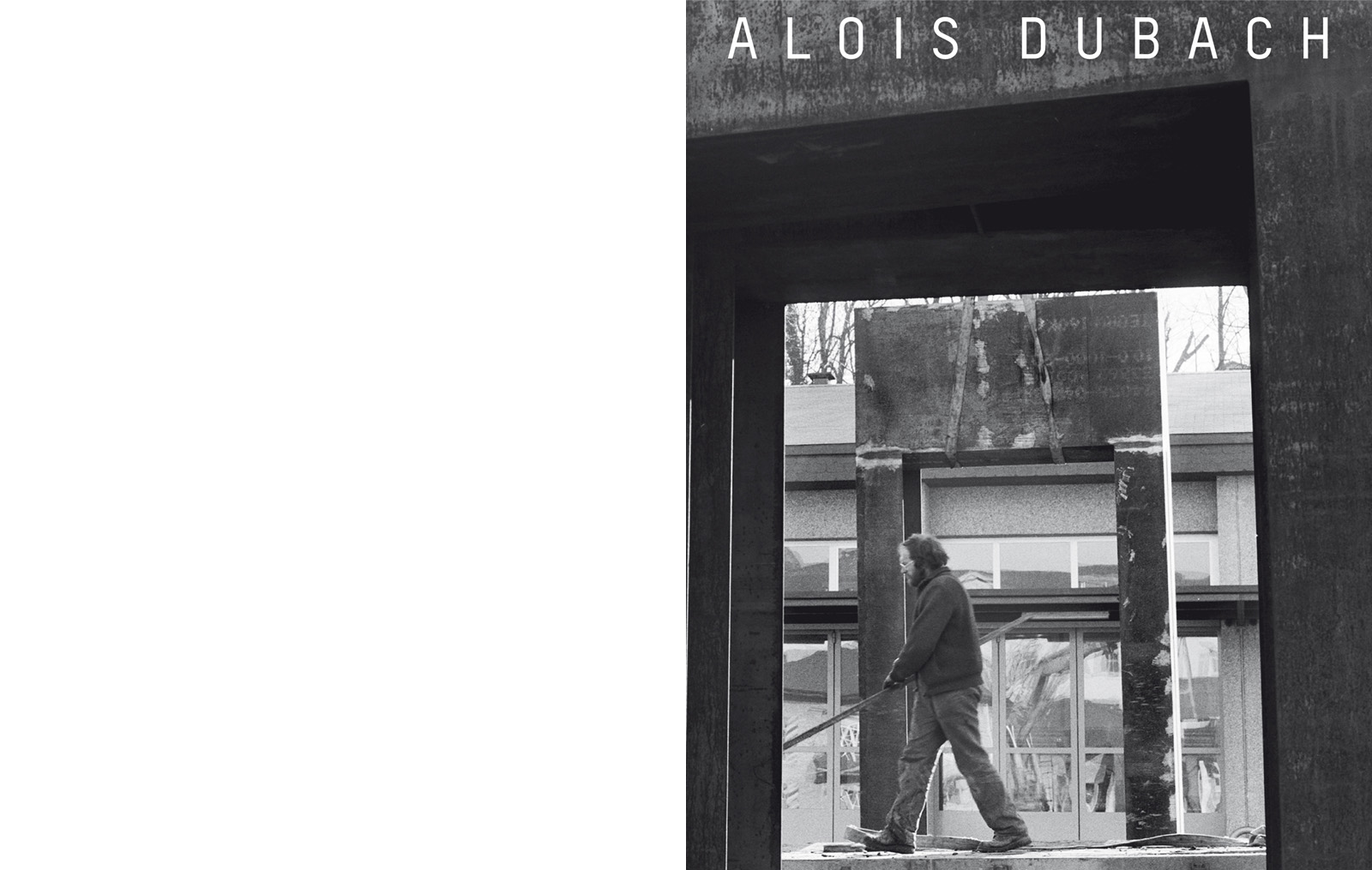 ALOIS DUBACH – PENSER L'ESPACE