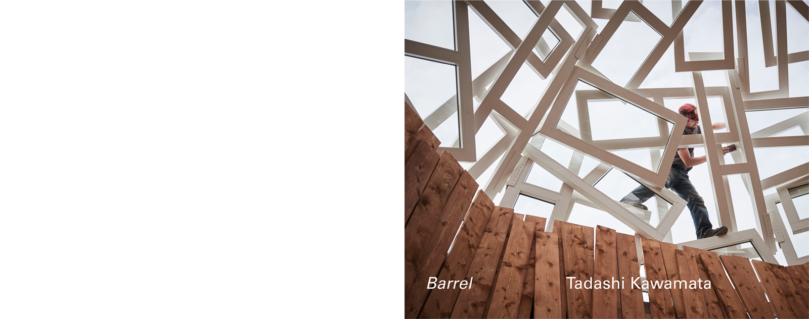 TADASHI KAWAMATA - BARREL