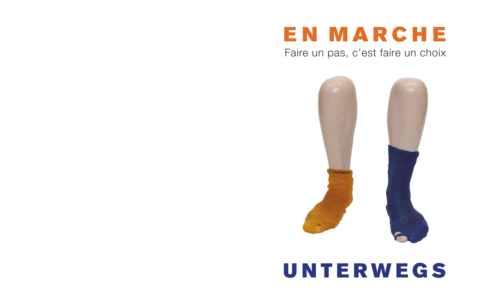 EN MARCHE - Faire un pas, c'est faire un choix / UNTERWEGS