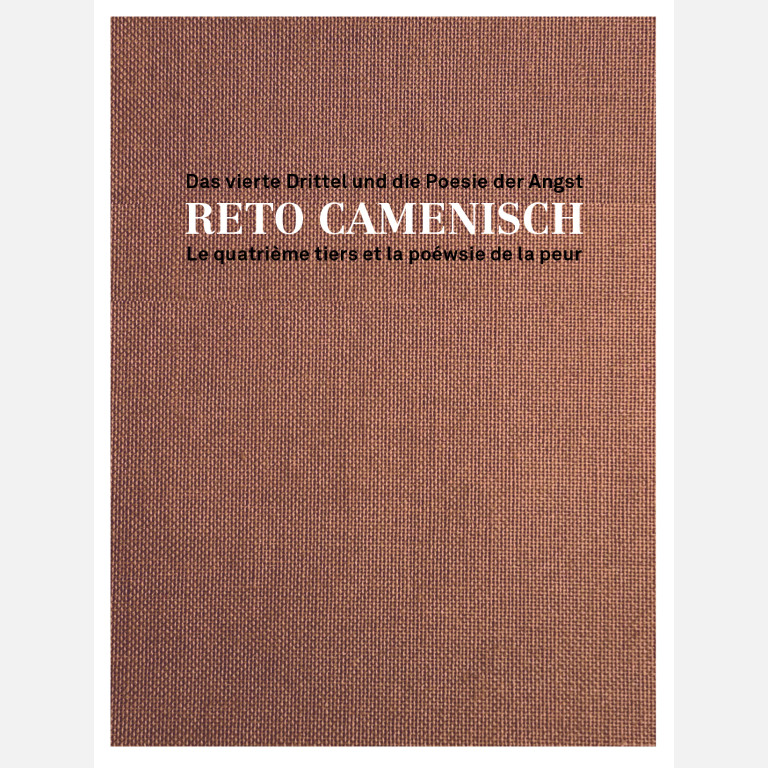 RETO CAMENISCH - Das vierte Drittel und die Poesie der Angst