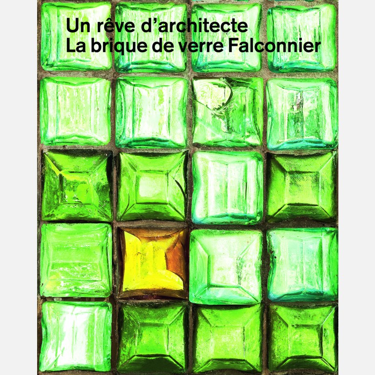 Un rêve d'architecte - La brique de verre Falconnier