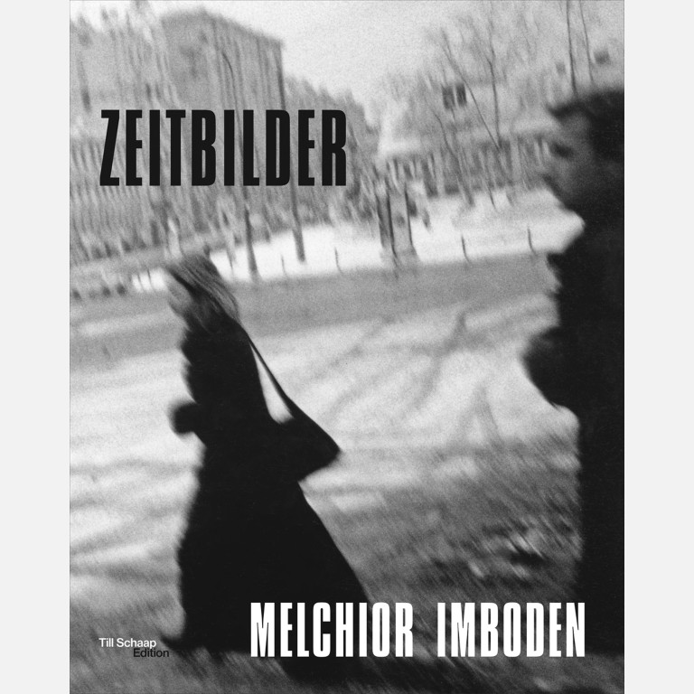 MELCHIOR IMBODEN - ZEITBILDER